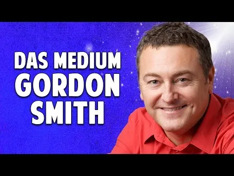 Kontakt zu Verstorbenen – Das Jenseits-Medium Gordon Smith